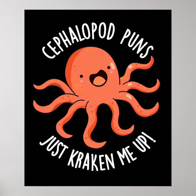 Poster Céphalopod Puns Just Kraken Me Up Pun Dark BG (Devant)