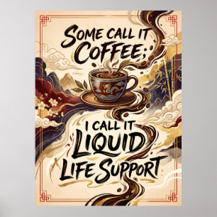 Poster certains l'appellent café, je l'appelle soutien de