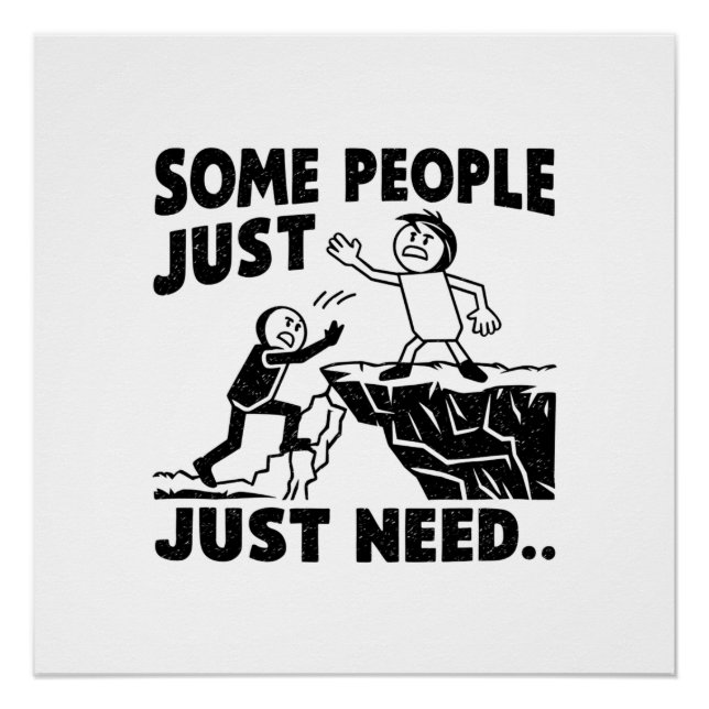 POSTER CERTAINS ONT JUSTE BESOIN (Devant)