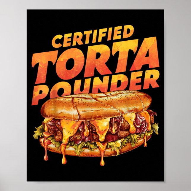 Poster Certified Torta Under Funny Mexican Food Lover  (Devant)