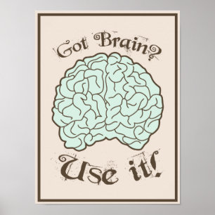 Poster Cerveau obtenu ? Employez-le !