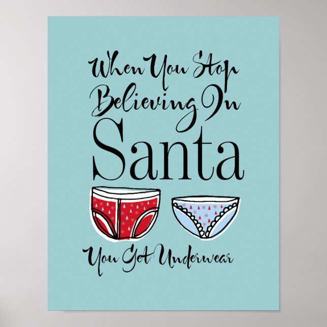 Poster Cessez De Croire En Père Noël Sous-Vêtements Panne (Devant)