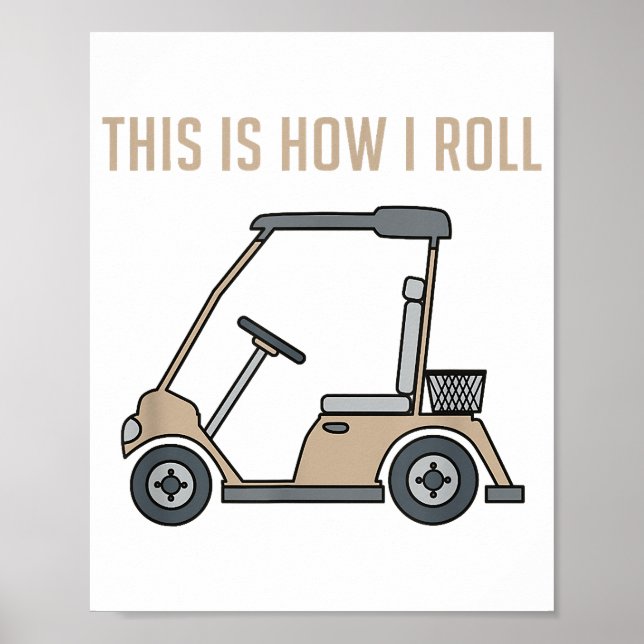 Poster C'est ainsi que je roule Golf Cart Drôles de golfe (Devant)