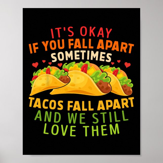Poster C'est bon si vous tombez dehors Parfois Tacos tomb (Devant)