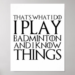 Poster C'est ce que je fais Je joue à Badminton et je sai