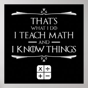 Poster C'est ce que je fais J'enseigne les mathématiques 