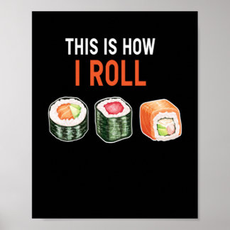 Poster C'Est Comme Ça Que Je Lance Le Sushi