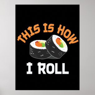 Poster C'Est Comme Ça Que Je Roule - Sushi Drôle