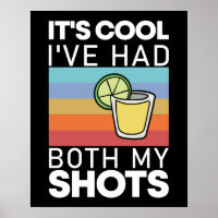 C'est cool, j'ai eu mes deux injections de tequila