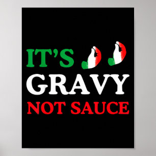 Poster C'est de la sauce, pas de la gravy, drôles de dict