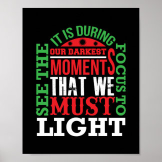 Poster C'est durant nos moments les plus sombres que nous