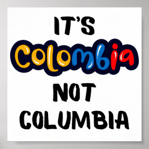 Poster C'est la Colombie et pas Columbia Drôle Citation
