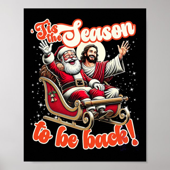 Poster C'Est La Saison D'Être De Retour Jésus Père Noël C (Devant)
