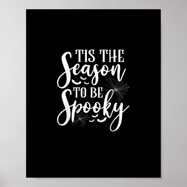 Poster C'Est La Saison D'Être Éffrayant Halloween Funny G (Devant)