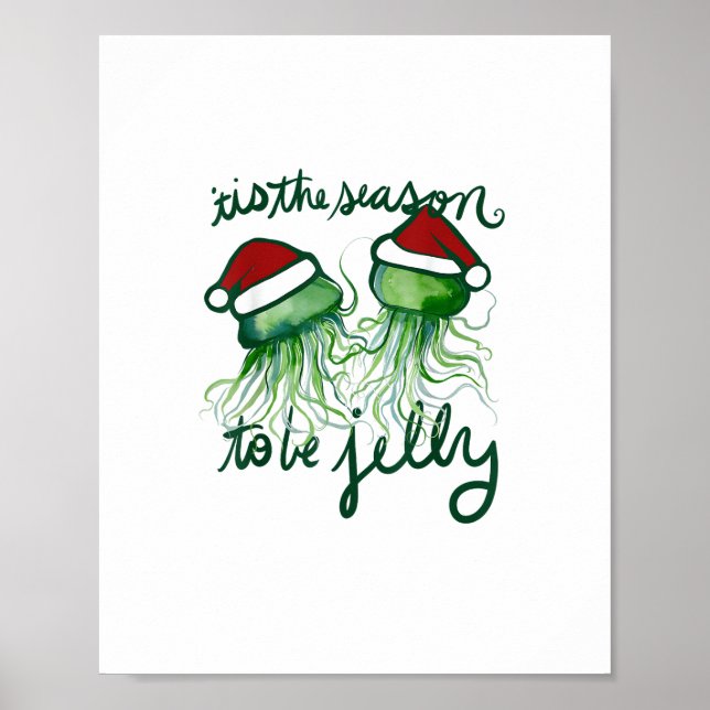 Poster C'Est La Saison Pour Jelly Funny Jellyfish Noël (Devant)