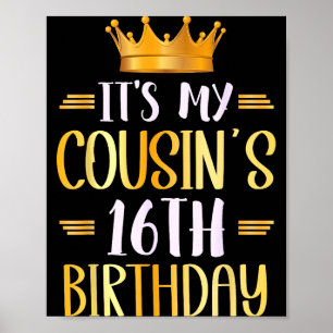 Poster C'est l'anniversaire de mes 16 ans Cousin Joyeux 1