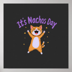 Poster C'est le jour de Nacho mignonne Humour de chat pou
