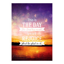 C'est le jour que le seigneur a fait...