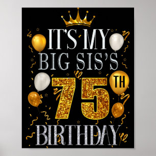 Poster C'est les 75 ans de ma grande soeur Joyeux Anniver