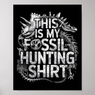 Poster C'Est Ma Chemise De Chasse Fossile Chirt Funny Pal