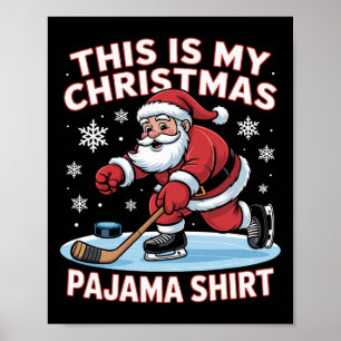 Poster C'est ma chemise de pyjama de Noël drôle Santa Ice
