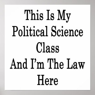 Poster C'est ma classe de sciences politiques et je suis