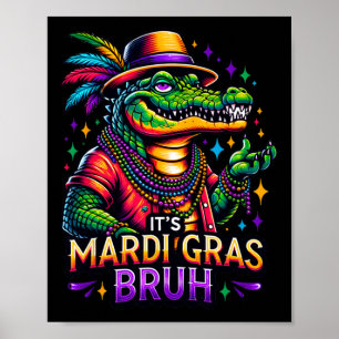 Poster C'est Mardi Gras Bruh - Alligator Mardi Gras Ados
