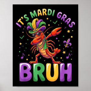 Poster C'est Mardi Gras Bruh Écrevisses Drôle Dab Carnava