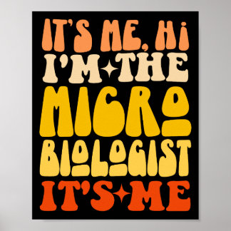 Poster C'est moi Salut Je suis le Microbiologiste C'est m