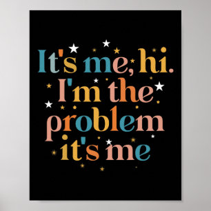 Poster C'est moi Salut Je suis le problème C'est moi 3