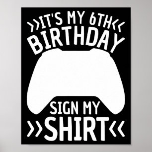 Poster C'est mon 6e anniversaire Signal Ma chemise Enfant