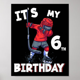 Poster C'est mon 6ème anniversaire 6 ans de hockey sur gl