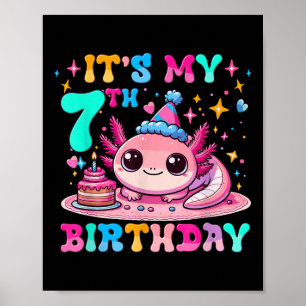 Poster C'est mon 7ème anniversaire Axolotl Party 7 ans Ax