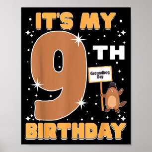 Poster C'est mon 9e anniversaire Jour de la marmotte Fill