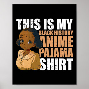 Poster C'Est Mon Anime Pyjama Chemise Black Histoire Mois