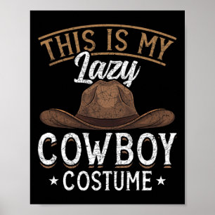 Poster C'Est Mon Costume Cowboy Lazy Casquette Funny Co