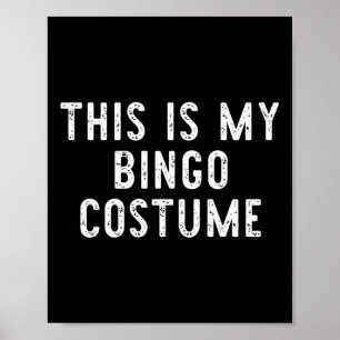 Poster C'Est Mon Costume De Bingo Halloween Funny Enfants