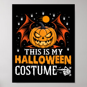 Poster C'Est Mon Costume D'Halloween Citrouille Drôle
