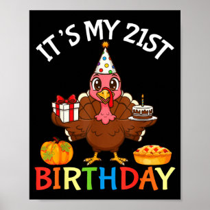 Poster C'est mon dindon d'anniversaire 21 ans avec gâteau