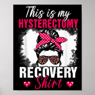 Poster C'Est Mon Hysterectomie Récupération Chemise Uteru