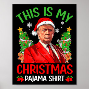 Poster C'Est Mon Pyjama De Noël Drôle Trump Xmas Pjs M