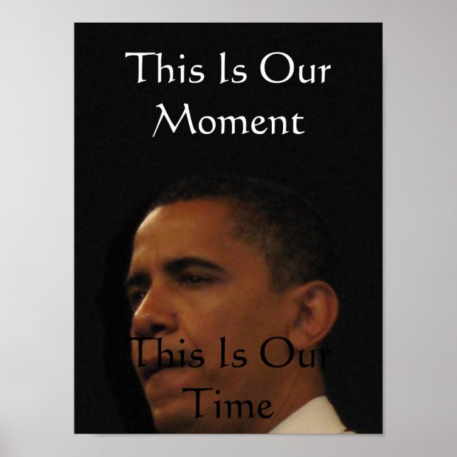 Poster C'est notre moment, c'est notre temps Barack Obama (Devant)