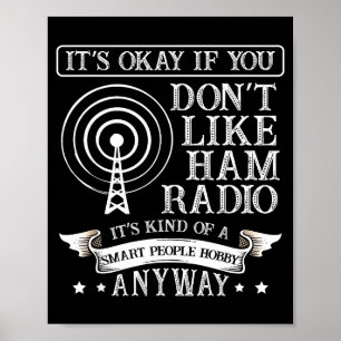 Poster C'est Ok Quand Vous N'aimez Pas La Radio Amateur P