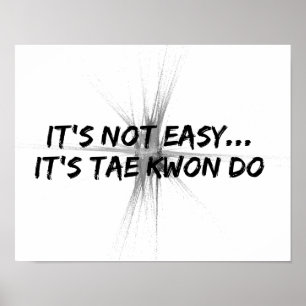 Poster C'est Pas Facile - Taekwondo Gris