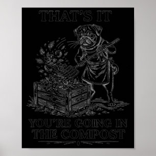 Poster C'est pour le compost pug drôle jardinage