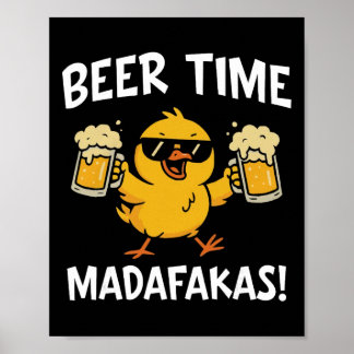 Poster C'est temps de bière, Madafakas Mème drôle de cana