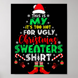 Poster C'est Trop Chaud Pour Un T-Shirt De Noël Laid Drôl