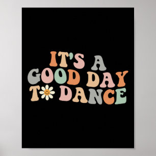 Poster C'est un bon jour pour danser Danse Super Danse dr