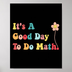 Poster C'est un bon jour pour faire des maths Enseignante