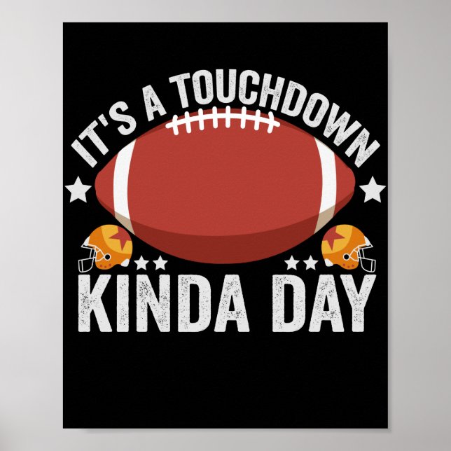 Poster C'est un Touchdown Kinda Day Funny Imaginaire Foot (Devant)